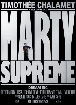 Marty Supreme (2025)<br><small><i>Marty Supreme</i></small>