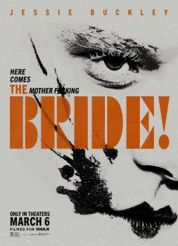 The Bride! (2026)<br><small><i>The Bride!</i></small>