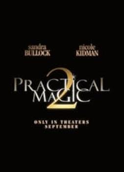 Practical Magic 2 – Zauberhafte Schwestern (2026)<br><small><i>Practical Magic 2</i></small>