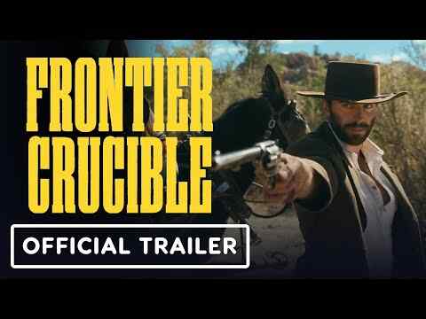 Frontier Crucible - trailer 1